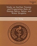 Cover: Study on Surface Tension and Evaporation Rate of Human Saliva - Proquest, Umi Dissertation Publishing