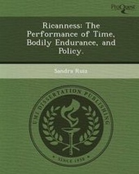 Enlarge image Cover: Ricanness: The Performance of Time - Proquest, Umi Dissertation Publishing