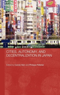 Enlarge image Cover: Cities, Autonomy, and Decentralization in Japan - Routledge