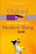 Cover: The Oxford Dictionary of Modern Slang - Oxford University Press