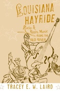 Cover: Louisiana Hayride - Oxford University Press Inc