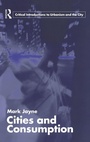 Cover: Cities and Consumption - Routledge