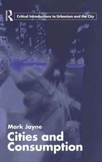 Enlarge image Cover: Cities and Consumption - Routledge