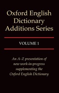Cover: Oxford English Dictionary Additions Series: Volume 1 - Oxford University Press