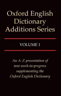 Enlarge image Cover: Oxford English Dictionary Additions Series: Volume 1 - Oxford University Press