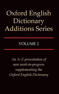 Enlarge image Cover: Oxford English Dictionary Additions Series: Volume 2 - Oxford University Press