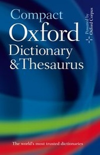 Enlarge image Cover: The Compact Oxford Dictionary and Thesaurus - Oxford University Press