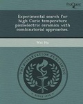 Cover: Experimental Search for High Curie Temperature Piezoelectric Ceramics with Combinatorial Approaches - Proquest, Umi Dissertation Publishing