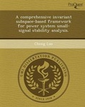 Cover: A Comprehensive Invariant Subspace-Based Framework for Power System Small-Signal Stability Analysis - Proquest, Umi Dissertation Publishing