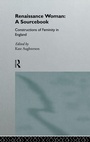 Cover: Renaissance Woman: A Sourcebook - Routledge