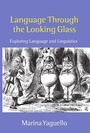 Cover: Language through the Looking Glass - Oxford University Press