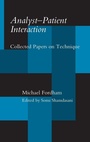 Cover: Analyst-Patient Interaction - Routledge
