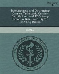 Enlarge image Cover: Investigating and Optimizing Carrier Transport - Proquest, Umi Dissertation Publishing