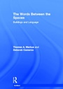 Cover: The Words Between the Spaces - Routledge