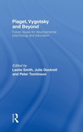Cover: Piaget, Vygotsky & Beyond - Routledge