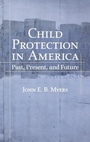 Cover: Child Protection in America - Oxford University Press Inc