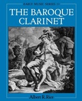 Cover: The Baroque Clarinet - Clarendon Press