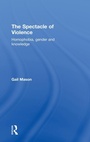 Cover: The Spectacle of Violence - Routledge