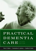 Cover: Practical Dementia Care - Oxford University Press Inc
