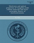 Cover: Electronic and Optical Properties of Tungsten Oxide Related Materials and First-Principles Theory of Electrochromism - Proquest, Umi Dissertation Publishing