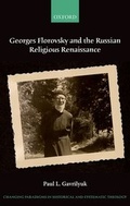 Cover: Georges Florovsky and the Russian Religious Renaissance - Oxford University Press