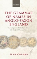 Cover: The Grammar of Names in Anglo-Saxon England - Oxford University Press
