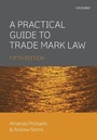 Cover: A Practical Guide to Trade Mark Law - Oxford University Press