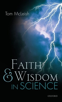 Bild vergrößern Bild: Faith and Wisdom in Science - Oxford University Press