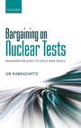 Bild: Bargaining on Nuclear Tests - Oxford University Press