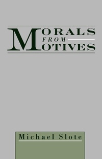 Enlarge image Cover: Morals from Motives - Oxford University Press Inc