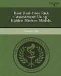 Cover: Near Real-Time Risk Assessment Using Hidden Markov Models - Proquest, Umi Dissertation Publishing