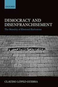Abbildung von: Democracy and Disenfranchisement - Oxford University Press