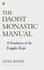 Cover: The Daoist Monastic Manual - Oxford University Press