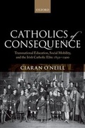 Cover: Catholics of Consequence - Oxford University Press