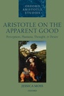Cover: Aristotle on the Apparent Good - Oxford University Press