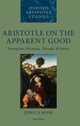 Cover: Aristotle on the Apparent Good - Oxford University Press