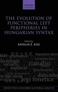 Cover: The Evolution of Functional Left Peripheries in Hungarian Syntax - Oxford University Press