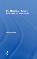Cover: The Design of Future Educational Interfaces - Routledge