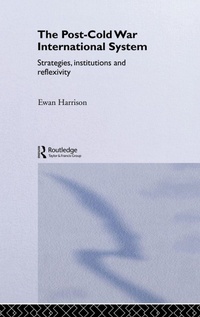 Enlarge image Cover: The Post-Cold War International System - Routledge