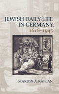 Cover: Jewish Daily Life in Germany, 1618-1945 - Oxford University Press Inc