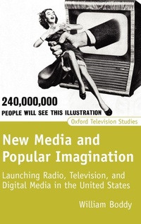 Abbildung von: New Media and Popular Imagination - Oxford University Press