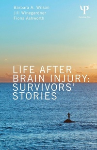 Enlarge image Cover: Life After Brain Injury - Psychology Press Ltd