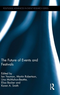 Bild vergrößern Bild: The Future of Events & Festivals - Routledge