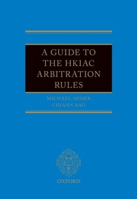 Abbildung von: A Guide to the HKIAC Arbitration Rules - Oxford University Press