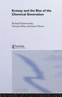 Cover: Ecstasy and the Rise of the Chemical Generation - Routledge