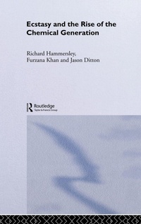 Enlarge image Cover: Ecstasy and the Rise of the Chemical Generation - Routledge