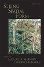 Cover: Seeing Spatial Form - Oxford University Press Inc