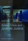 Cover: School Crime and Juvenile Justice - Oxford University Press Inc