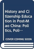 Cover: History and Citizenship Education in Post-Mao China - Routledge