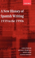 Cover: A New History of Spanish Writing, 1939 to the 1990s - Oxford University Press